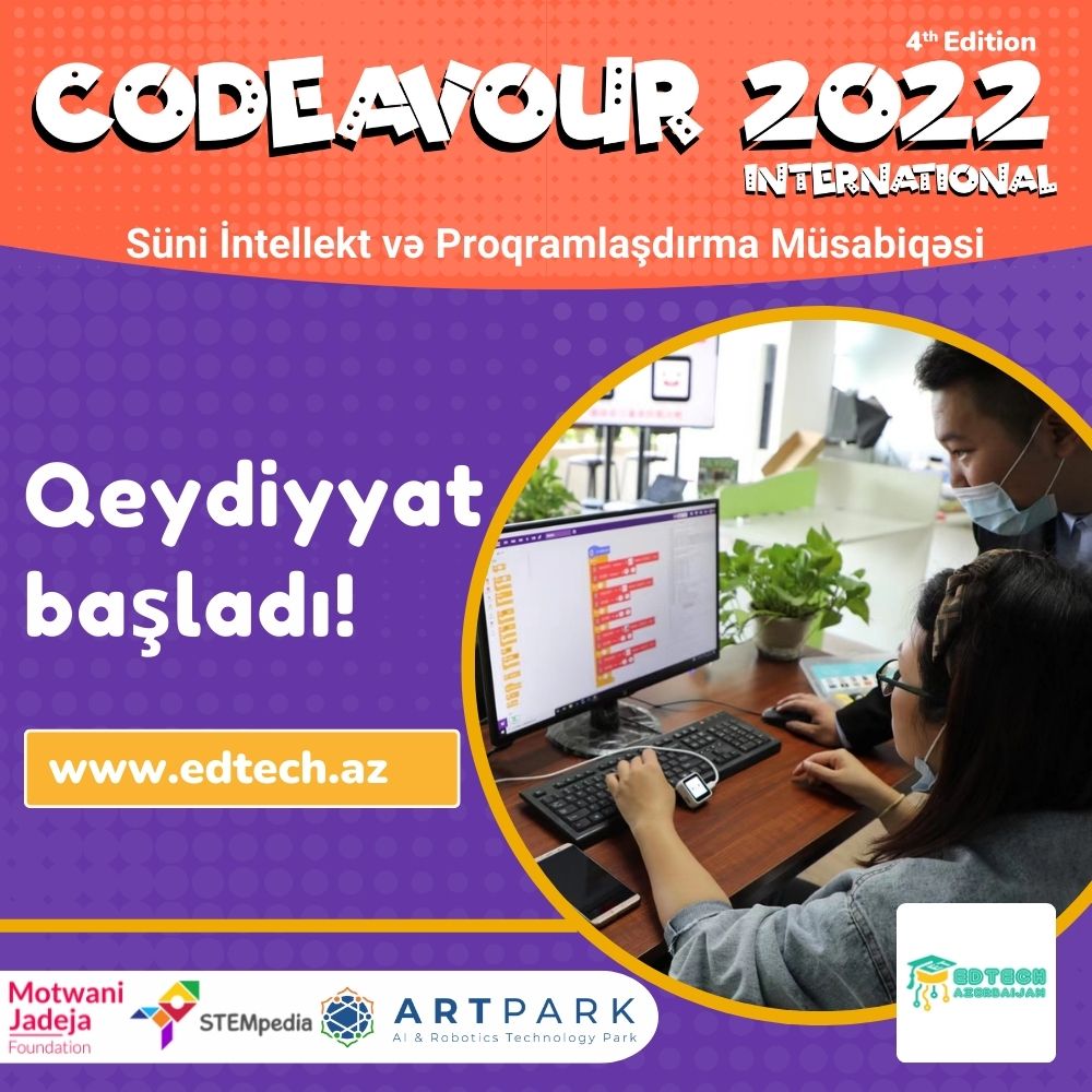 CODEAVOUR 2022- Məktəblilər arası Beynəlxalq Süni İntellekt və Proqramlaşdırma müsabiqəsi!