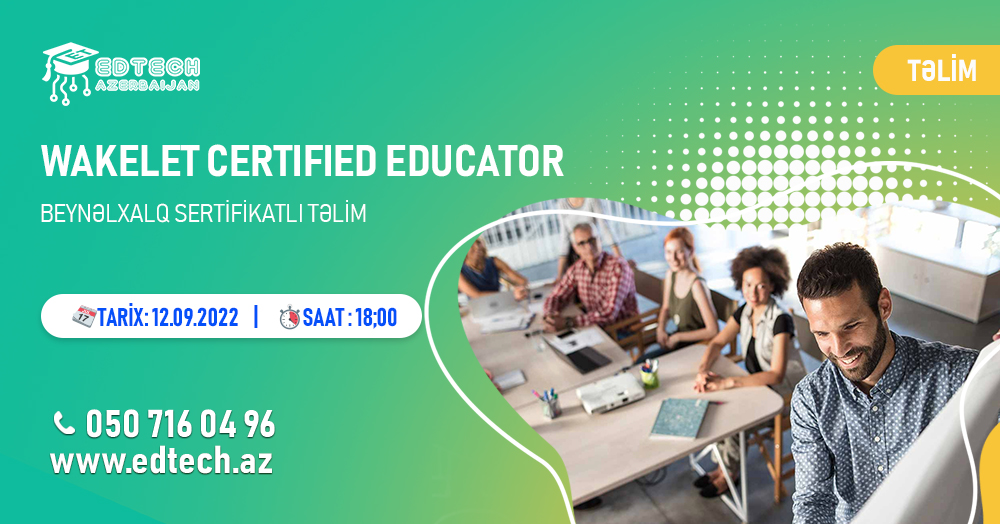 “Wakelet Certified Educator” müəllimlər üçün beynəlxalq sertifikatlı təlim