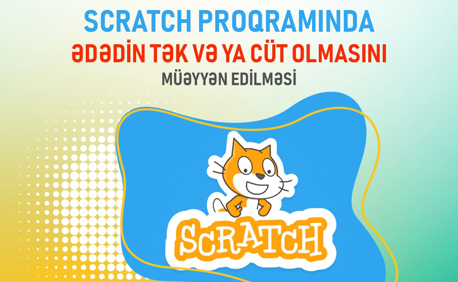 Scratch proqramında ədədin tək və ya cüt olması